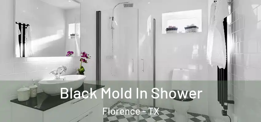  Black Mold In Shower Florence - TX