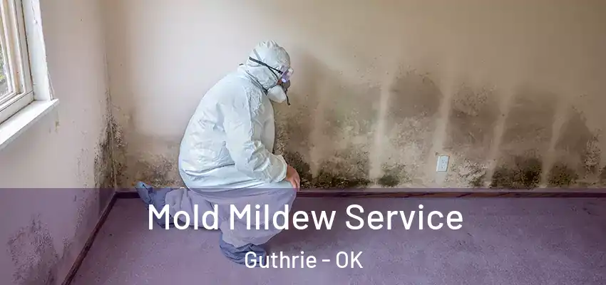  Mold Mildew Service Guthrie - OK